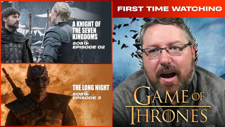 Game of Thrones - S8E2 & E3 | A Knight of the Seven Kingdoms & The Long Night