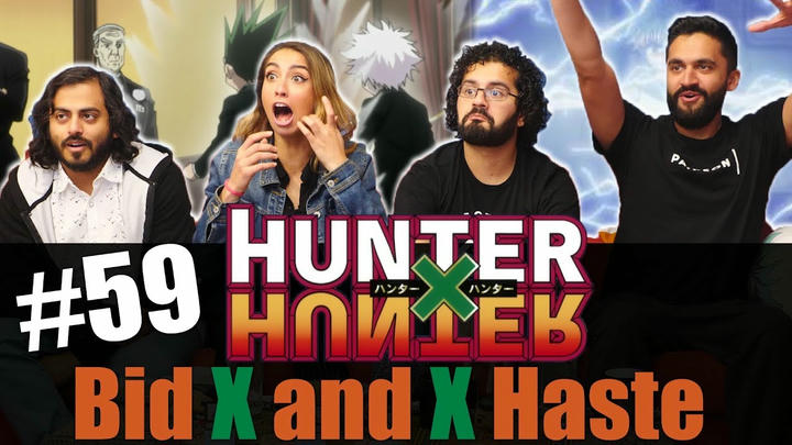 Hunter x Hunter - Episode 59 Bid x and x Haste - Reaction!
