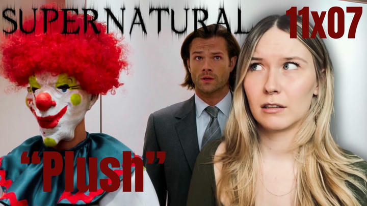 Supernatural S11E07 - "Plush" Reaction