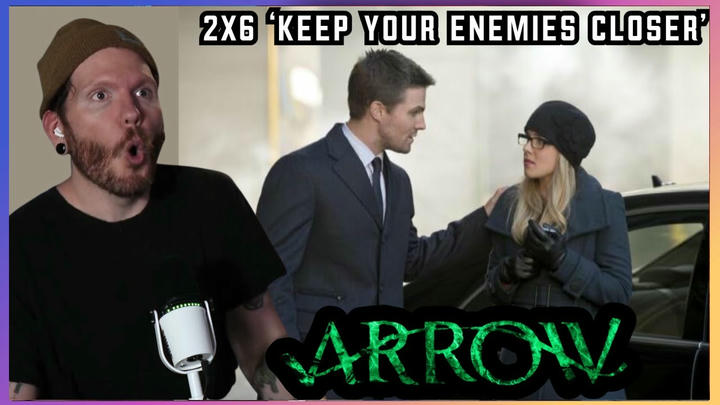 First time watching ARROW Reaction 2x6 'Keep Your Enemies Closer'