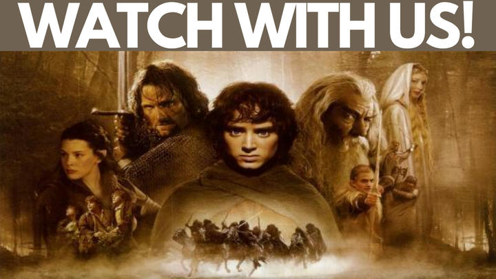 Lord of the Rings the Fellowship of the Ring (Watch With Us)