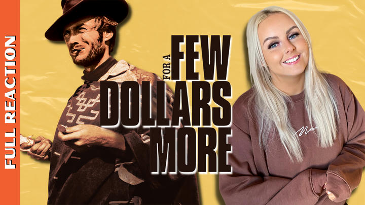 ***FULL REACTION*** FOR A FEW DOLLARS MORE