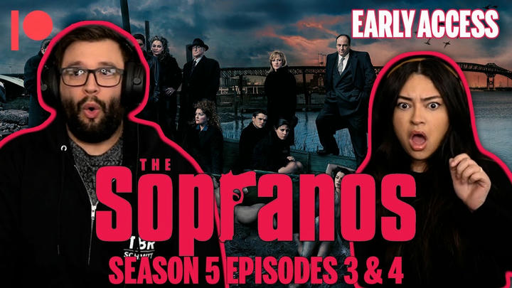 EARLY ACCESS: The Sopranos Season 5 Episodes 3 & 4 YouTube Reaction!!