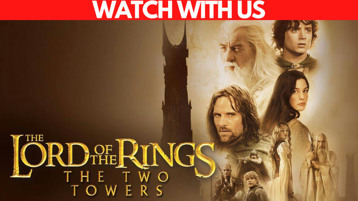 The Lord of the Rings: The Two Towers (Watch with us)