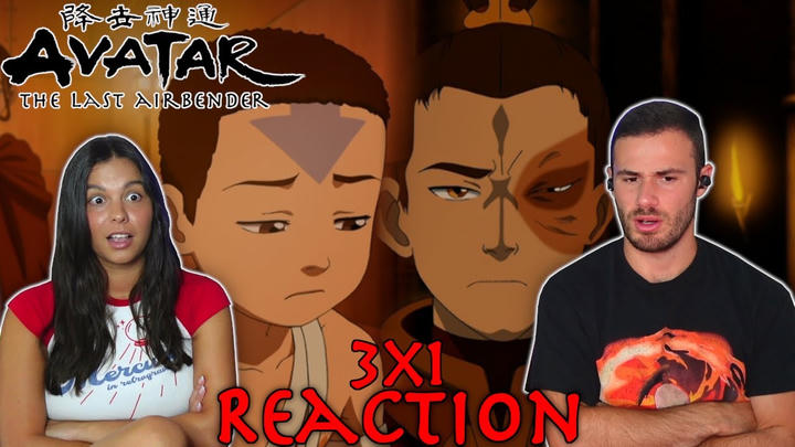 Avatar The Last Airbender 3x1 Reaction and Review