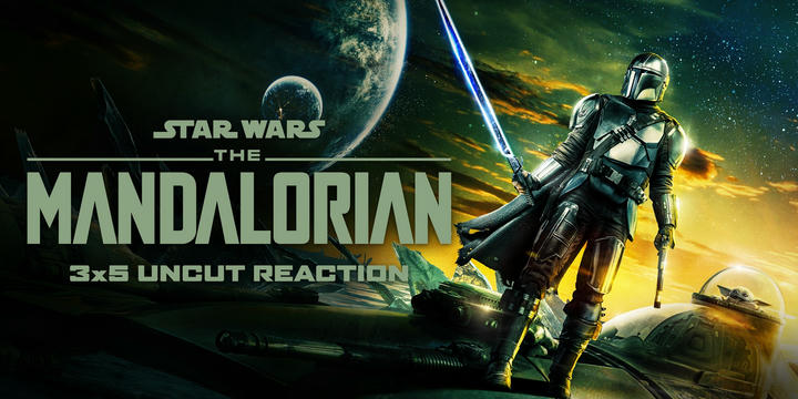 The Mandalorian 3x5 Uncut Reaction! [Redo]