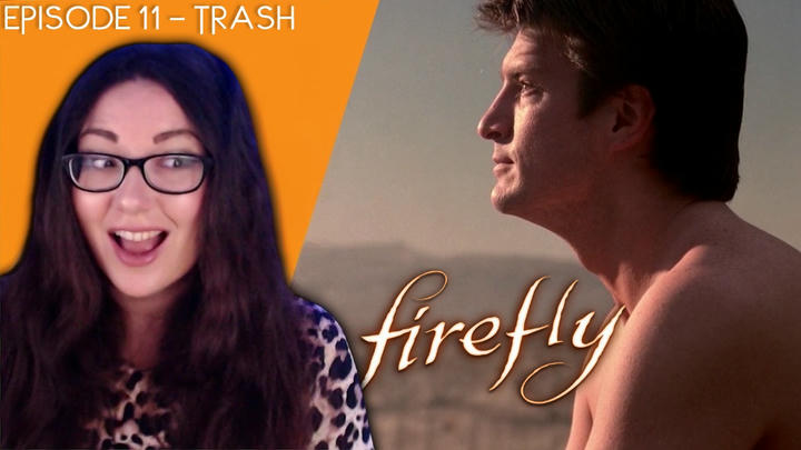 Firefly - Episode 11 Trash - Full Reaction