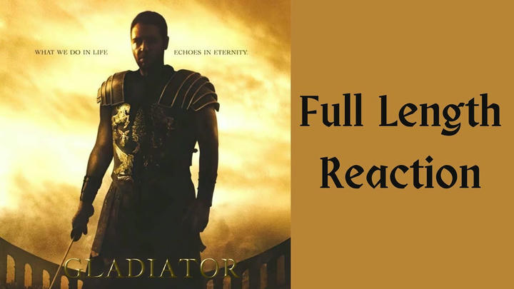 "Gladiator" full length reaction (extended version)