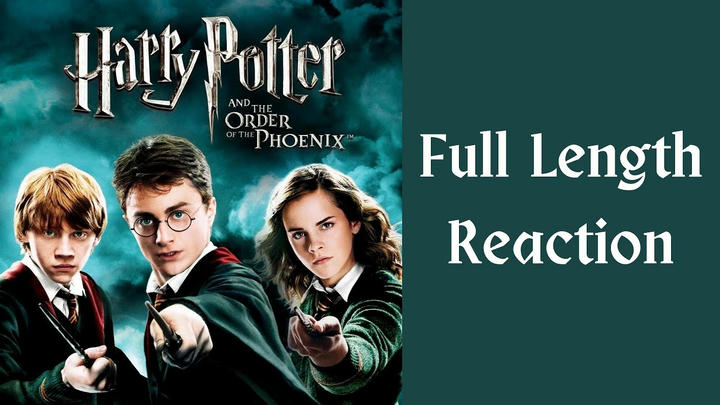 "Harry Potter and the Order of the Phoenix" full length reaction