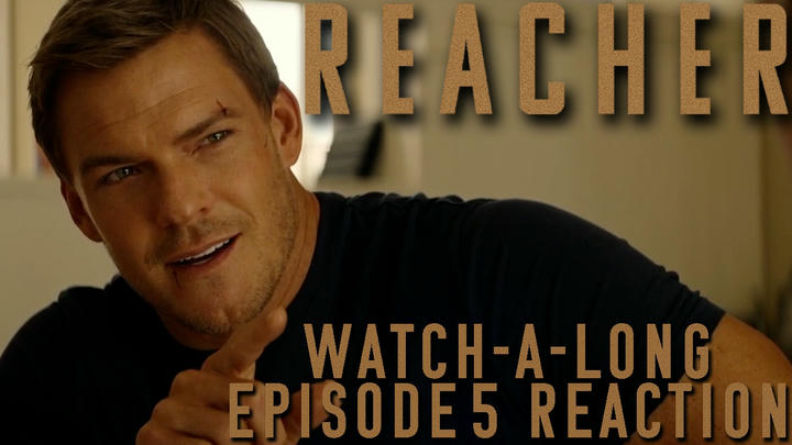 Reacher Season 1 Episode 5 REACTION!! (full watch-a-long)