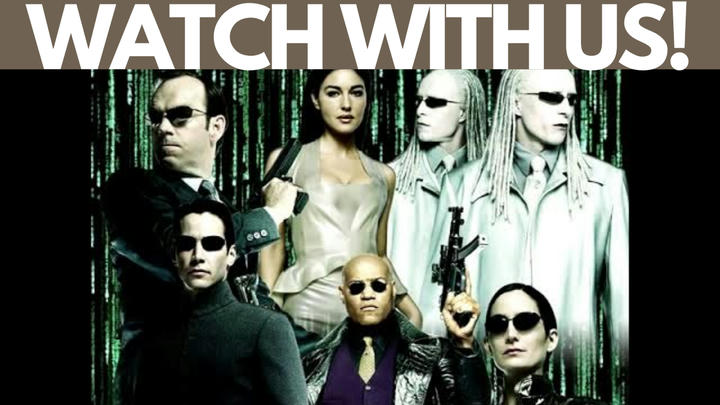 The Matrix Reloaded (Watch with us)