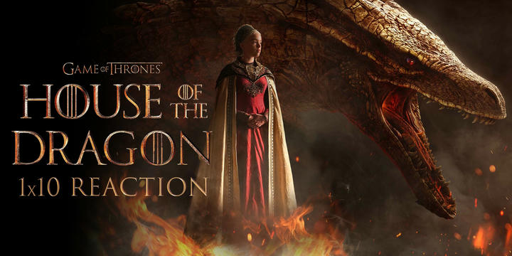 House of the Dragon 1x10 Uncut Reaction!