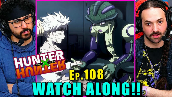 Hunter x Hunter | Ep. 108 - WATCH ALONG!!