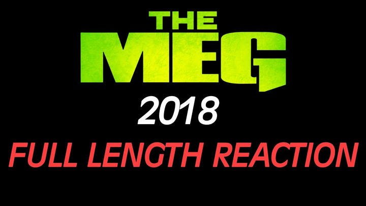 THE MEG (2018) - Full Length Reaction