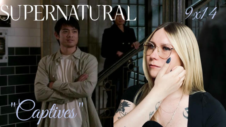 Supernatural S09E14 - "Captives" Reaction