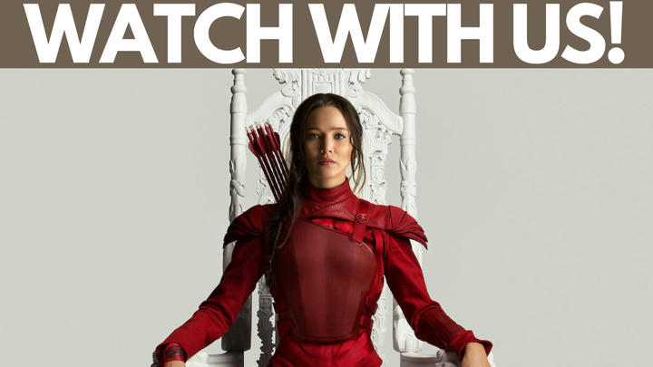 Hunger Games Mockingjay Part 2 (WATCH WITH US)