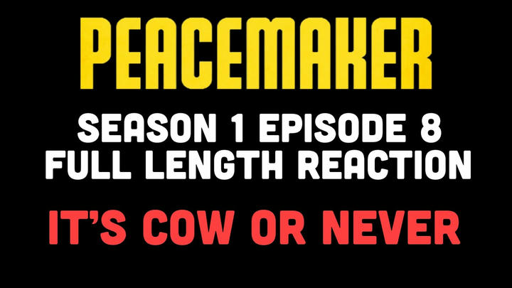 PEACEMAKER 1x8 - Full Length Reaction