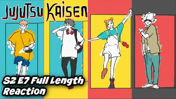 Jujutsu Kaisen Season 2 Episode 7 Full Length Reaction