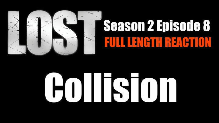 LOST 2x8 - Full Length Reaction