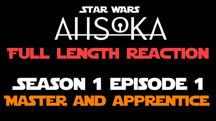 AHSOKA 1x1 - Master & Apprentice | Full Length Reaction