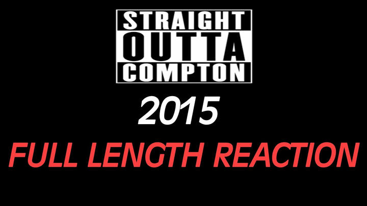 STRAIGHT OUTTA COMPTON - Full Length Reaction