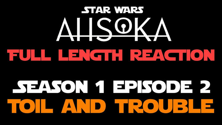 AHSOKA 1x2 - Full Length Reaction