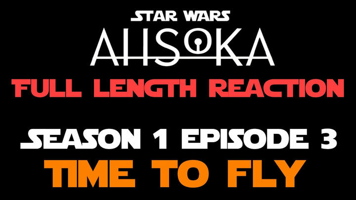 AHSOKA 1x3 - Full Length Reaction