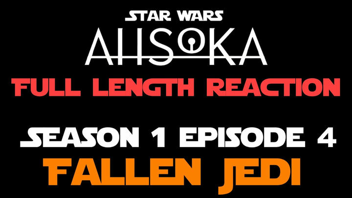 AHSOKA 1x4 - Full Length Reaction