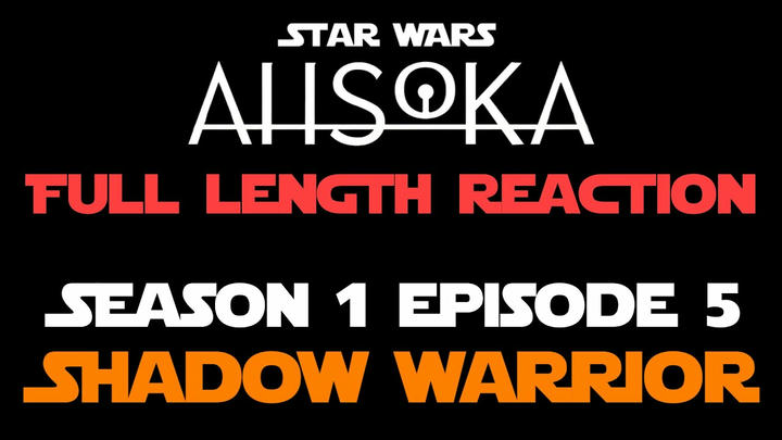 AHSOKA 1x5 - Full Length Reaction