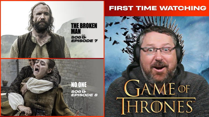 Game of Thrones - S6E7 & S6E8 | The Broken Man & No One