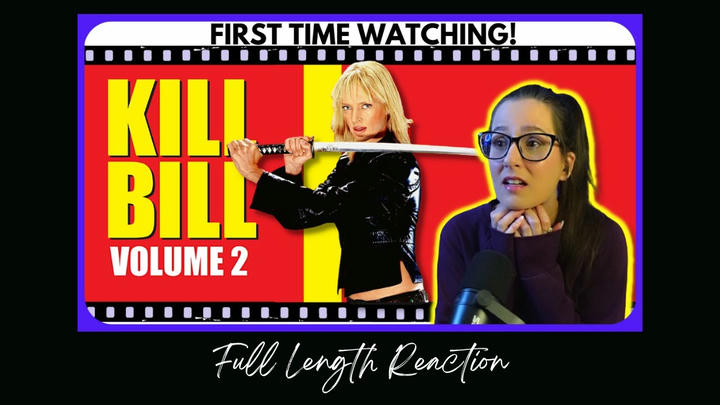 Kill Bill: Volume 2 (2004) Full Length Reaction
