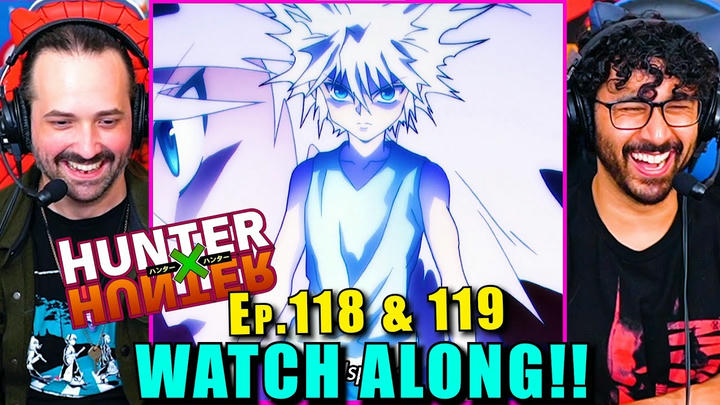 Hunter x Hunter | Ep. 118 & 119 - WATCH ALONG!!
