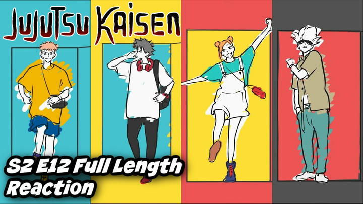 Jujutsu Kaisen Season 2 Episode 12 Full Length Reaction
