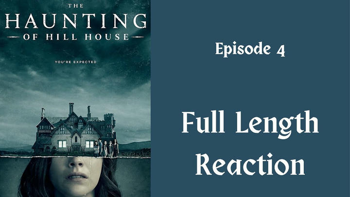 "The Haunting of Hill House" episode 4 - full length reaction