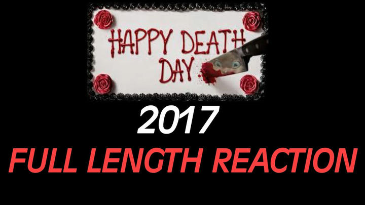 HAPPY DEATH DAY (2017) - Full Length Reaction!