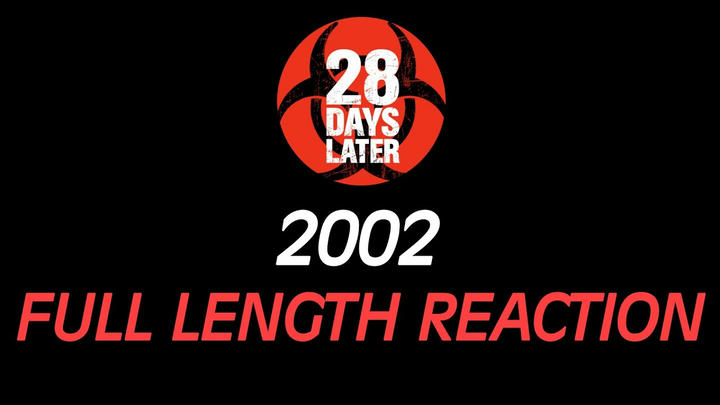 28 Days Later (2002) - Full Length Reaction