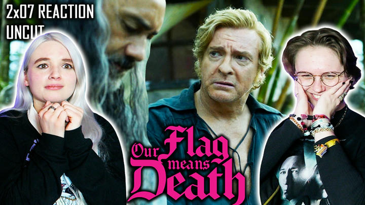 UNCUT REACTION: Our Flag Means Death 2x07 'Man of Fire'