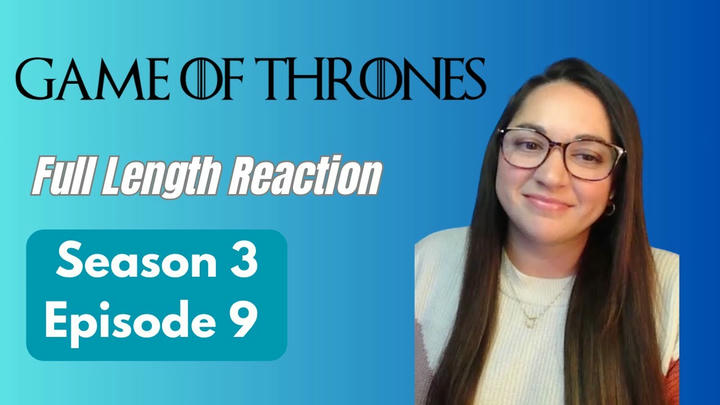 Game of Thrones 3x9 *Full Length Reaction