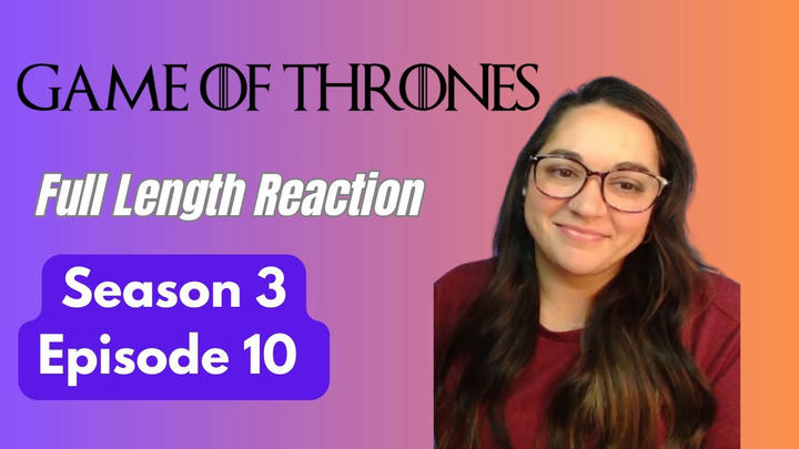 Game of Thrones 3x10 *Full Length Reaction