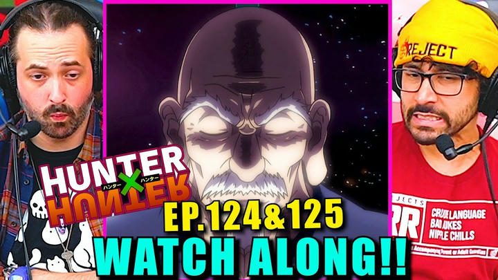 Hunter x Hunter | Ep. 124 & 125 - WATCH ALONG!!