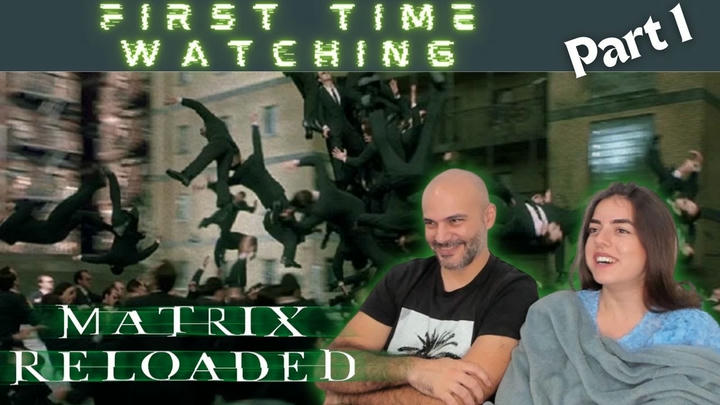 "The Matrix Reloaded" Reaction (part 1)