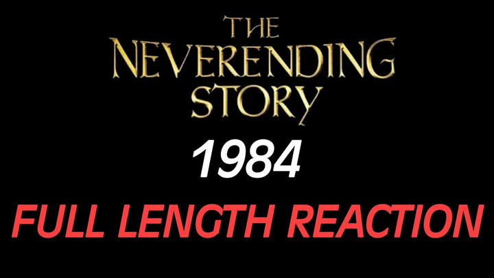 THE NEVERENDING STORY-Full Length Reaction