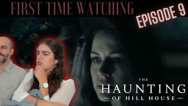"The Haunting of Hill House" Reaction (Episode 9)