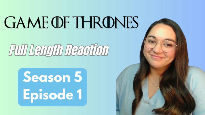 Game of Thrones 5x1 *Full Length Reaction