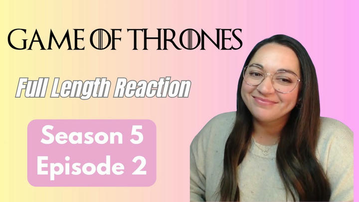 Game of Thrones 5x2 *Full Length Reaction
