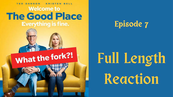"The Good Place" episode 7 - full length reaction