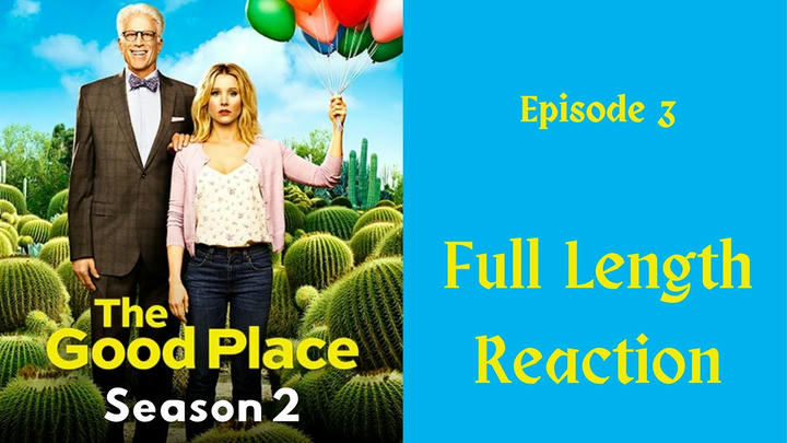 "The Good Place" season 2: episode 3 - full length reaction