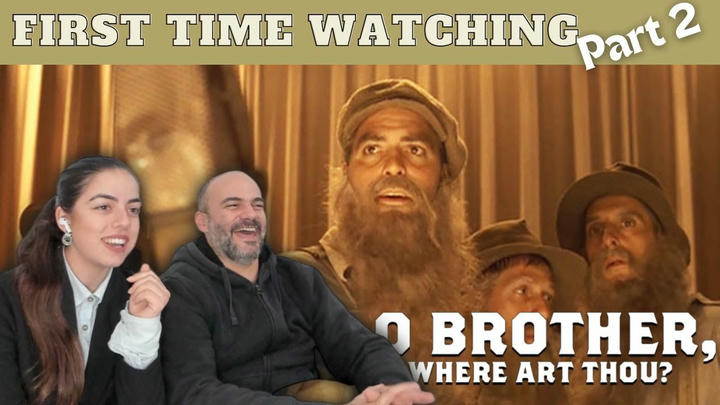 "O Brother, Where Art Thou?" Reaction (part 2)