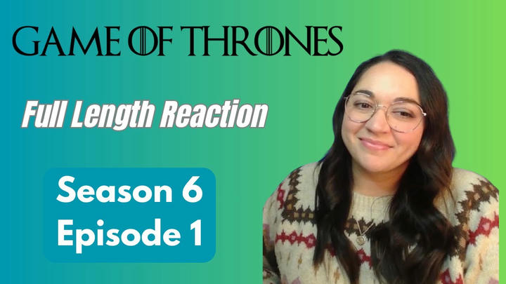 Game of Thrones 6x1 *Full Length Reaction