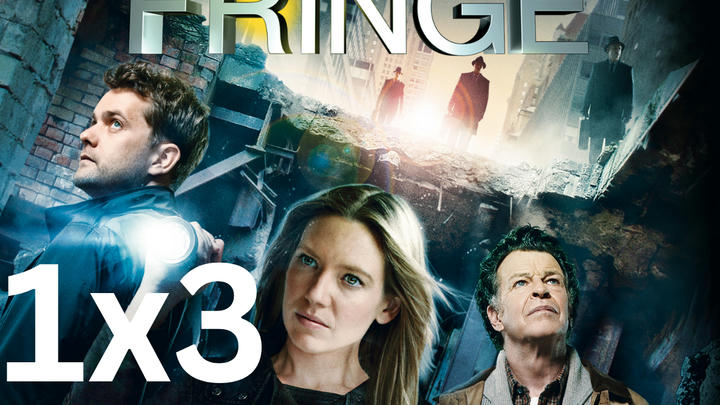 Fringe 1x3